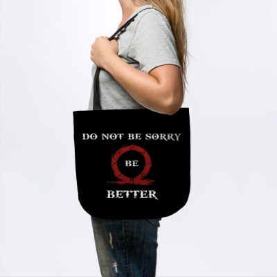Do Not Be Sorry Be Better Tote Official God Of War Merch