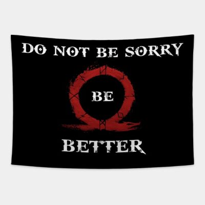 Do Not Be Sorry Be Better Tapestry Official God Of War Merch